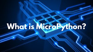 what is Micropython [upl. by Backler835]