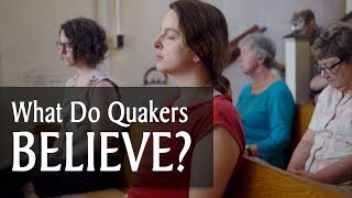 What Do Quakers Believe [upl. by Enaitsirk338]