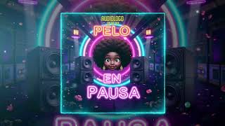 Pelo en Pausa  Salsa Choke  ‪AudiologoOnTheBeat‬ [upl. by Noffets]