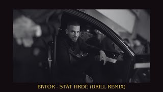 Ektor  Stát Hrdě Drill Remix [upl. by Scharf748]