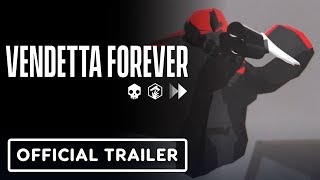 Vendetta Forever  Official Launch Trailer [upl. by Sadnak681]