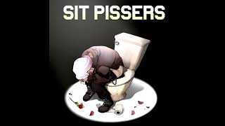 Sit Pissers  Lord Aethelstan Big Piss Version [upl. by Ahsekahs174]