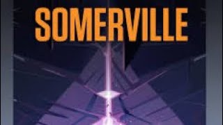 Somerville gameplay [upl. by Hnacogn]