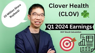 Clover Health CLOV Q1 Earnings Stock UpdateCalculation [upl. by Assenat733]