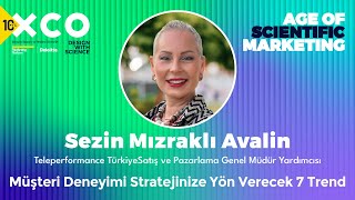 Müşteri Deneyimi Stratejinize Yön Verecek 7 Trend  Sezin Mızraklı Avalin  Teleperformance  XCO24 [upl. by Frasquito677]