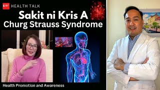 Sakit ni Kris A Churg Strauss Syndrome Causes Symptoms Prognosis and Treatment [upl. by Tahmosh]