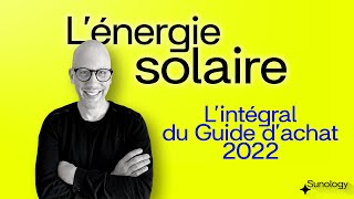 Tout savoir sur lénergie solaire Comment choisir la meilleure installation solaire [upl. by Neeluj]