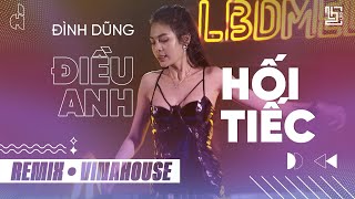 ĐIỀU ANH HỐI TIẾC  ĐÌNH DŨNG  NONSTOP REMIX VINAHOUSE 2024 [upl. by Attener840]