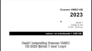 Nask1 bespreking Examen VMBO KB 2023 tijdvak 1 deel 3 [upl. by Kir]