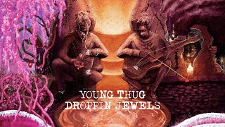 Young Thug  Droppin Jewels Official Lyric Video [upl. by Enrak943]