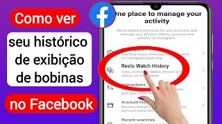 Como ver seu histórico de exibição de Reels no Facebook 2023Veja o histórico de carretéis no FB [upl. by Stanfield204]