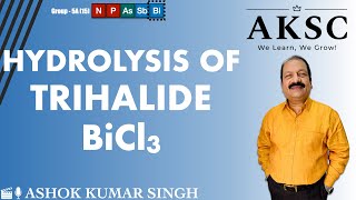 33 Hydrolysis of Trihalides BiCl3  AKSC  Chemistry  NEET JEE [upl. by Sweet347]