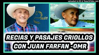 LLANERAS RECIAS Y PASAJES CON JUAN FARFAN  OMR [upl. by Lenora837]