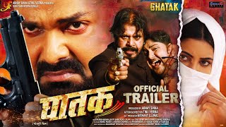 Official Trailer  GHATAK  घातक   Pawan​ Singh Sahar Afsha  Bhojpuri Movie 2021 [upl. by Idelia]