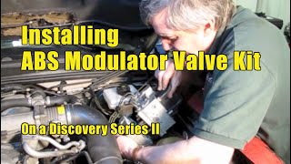 Installing ABS Modulator Valve Kit On Land Rover Discovery Series II [upl. by Hairehcaz942]