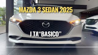 Mazda 3 sedan i TA 2025 básico [upl. by Rosol]