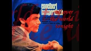 THERES A KIND OF HUSH WITH LYRICS  ENGELBERT HUMPERDINCK [upl. by Ehtyde]