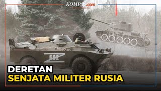 Deretan Senjata Militer Rusia yang Dipakai Invasi ke Ukraina [upl. by Arodoeht]