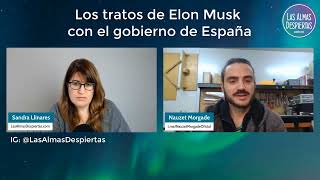 Los tratos de Elon Musk con el gobierno de España – Nauzet Morgade [upl. by Slavic]