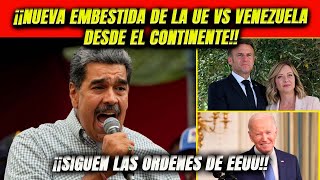 ¡Nueva embestida de la UE vs Venezuela Macron y Meloni atacan Ecuador sigue ordenes de EEUU [upl. by Sackman]