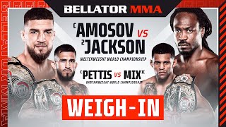 Weigh Ins  Bellator 301 Amosov vs Jackson [upl. by Alansen]