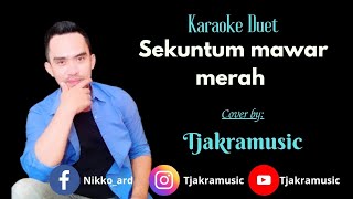 SEKUNTUM MAWAR MERAH KARAOKE  KARAOKE TANPA VOKAL WANITA  KARAOKE TANPA VOKAL COWOK [upl. by Basia639]