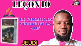 LEÇON 10  LES ÉCRITURES ET LA VÉRITÉJEUDI [upl. by Myna]