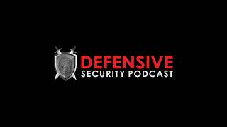 Defensive Security Podcast Episode 161 [upl. by Ledarf379]