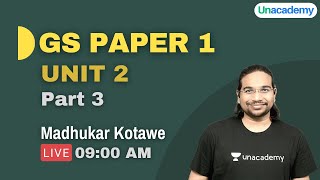 GS Paper1  Unit 2  Part 3  UPSC CSEIAS 202122 l Exam रस  Madhukar Kotawe [upl. by Karla106]