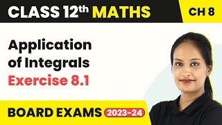 Application of Integrals  Exercise 81  Class 12 Maths Chapter 8 202223 [upl. by Eliak]