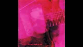 My Bloody Valentine  To Here Knows When [upl. by Eilzel]