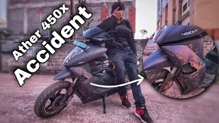 Ather 450X Accident 🤦🏻 Galti kardi kya leke  Ownership Review [upl. by Caine591]