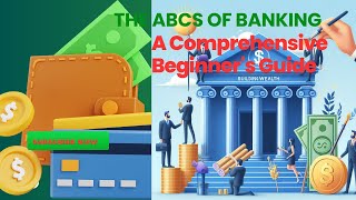 Understanding the Basics of Banking A Comprehensive Guide [upl. by Richman979]