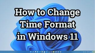 How to Change Time Format in Windows 11 🔥 24Hr to 12Hr Format 🤔 [upl. by Renelle690]