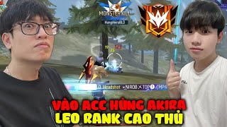 Supi Đột Nhập Acc Hùng Akira Leo Rank Cao Thủ [upl. by Sucam]