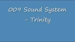 009 Sound System  Trinity [upl. by Notnek]