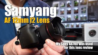 Samyang AF 12mm F2 Lens Review [upl. by Aidnis]