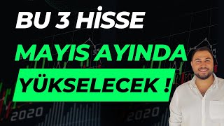 MAYIS AYINDA YÜKSELECEK HİSSELER [upl. by Athalee]