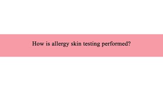 How is allergy skin testing performed [upl. by Ainnat588]