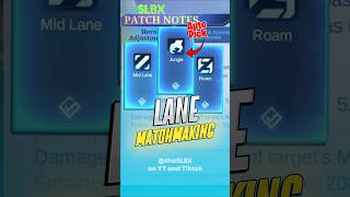 New Lane matchmaking Update mlbb mobilelegends [upl. by Jorin]