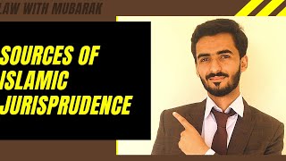 SOURCES OF ISLAMIC JURISPRUDENCE [upl. by Sashenka337]