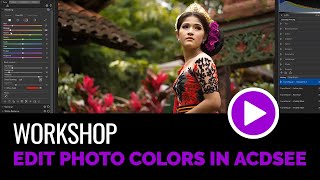 Edit Photo Colors using ACDSee [upl. by Notsuj]