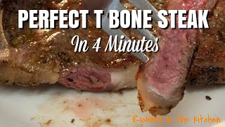 PERFECT T BONE STEAK IN 4 MINUTES [upl. by Eenitsed117]