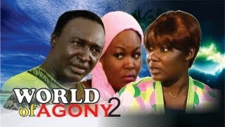 World of Agony 2  Nigeria Nollywood Movie [upl. by God258]