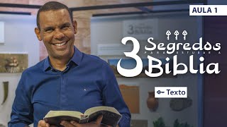 AULA 1 Texto I 3 Segredos para Estudar a Bíblia rodrigosilva biblia [upl. by Nas]