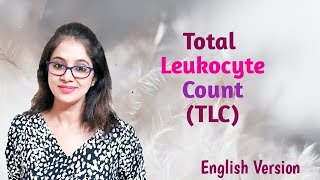 Total Leukocyte Count Total WBC count using hemocytometer English version [upl. by Eladnyl309]