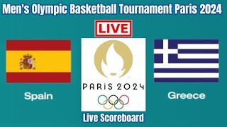 GREECE VS SPAIN MENS BASKETBALL PARIS OLYMPICS 2024  LIVE SCORE [upl. by Crain643]