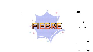 LA FIEBRE COMO SE PRODUCE By DrPeste [upl. by Orgalim]