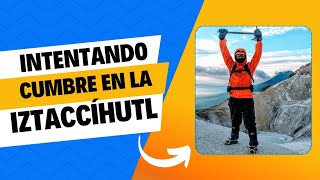 Cumbre Iztaccíhuatl David Maturano Los Hijos Del Cerro [upl. by Terrie716]