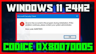 Come risolvere il codice errore 0x80070005 su WINDOWS 11 24H2  errore installazione programmi [upl. by Enicnarf]